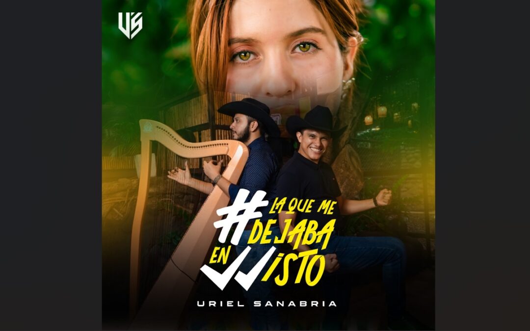 “La que me dejaba en visto” Lo nuevo de Uriel Sanabria