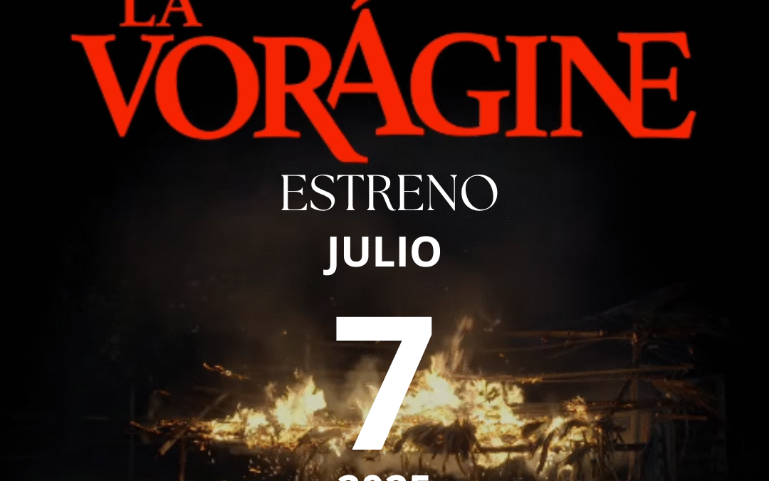 La Vorágine, gran estreno este 7 de julio en la TV pública Nacional